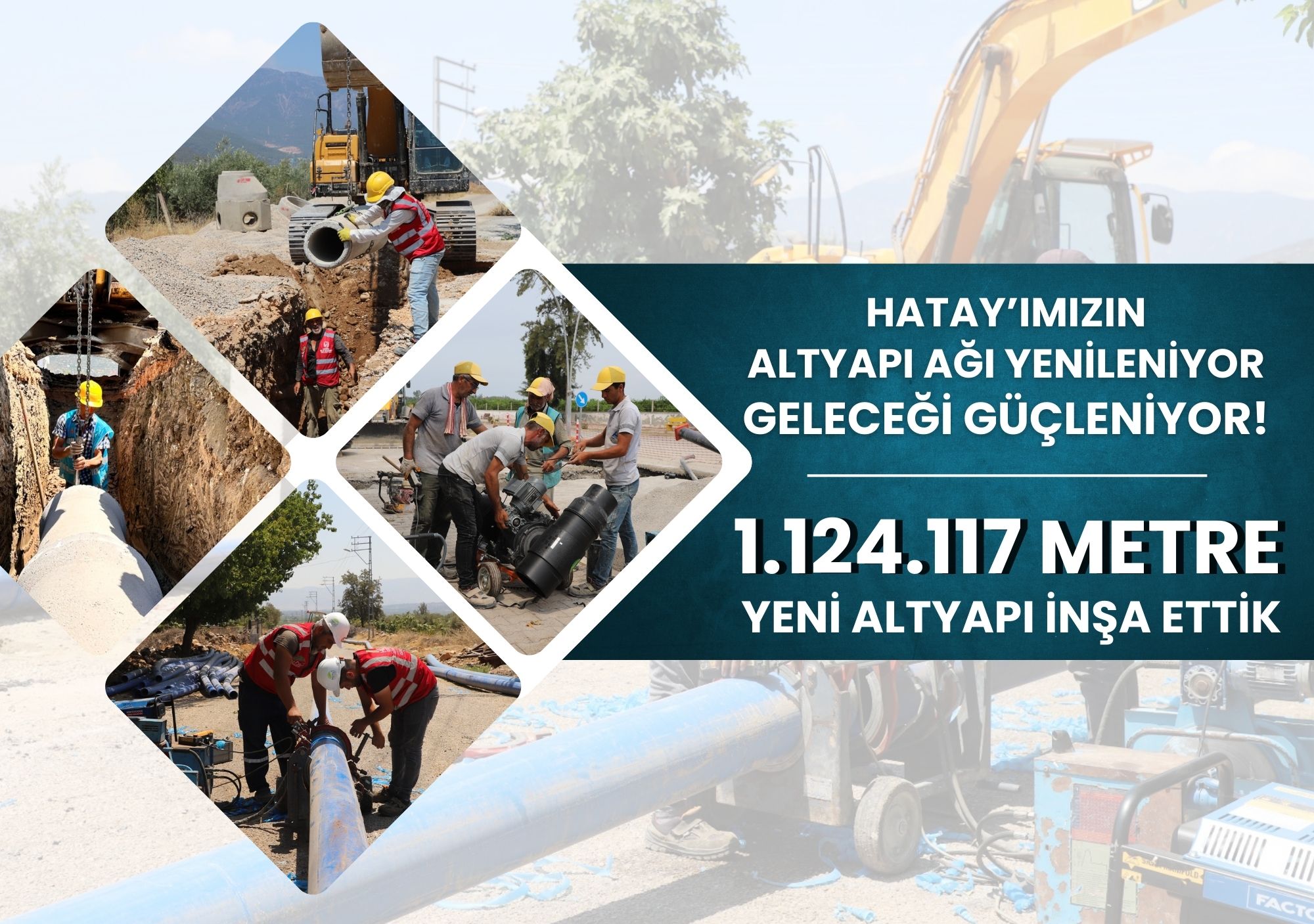 Hatay’ımızın Altyapı Ağı Yenileniyor, Geleceği Güçleniyor